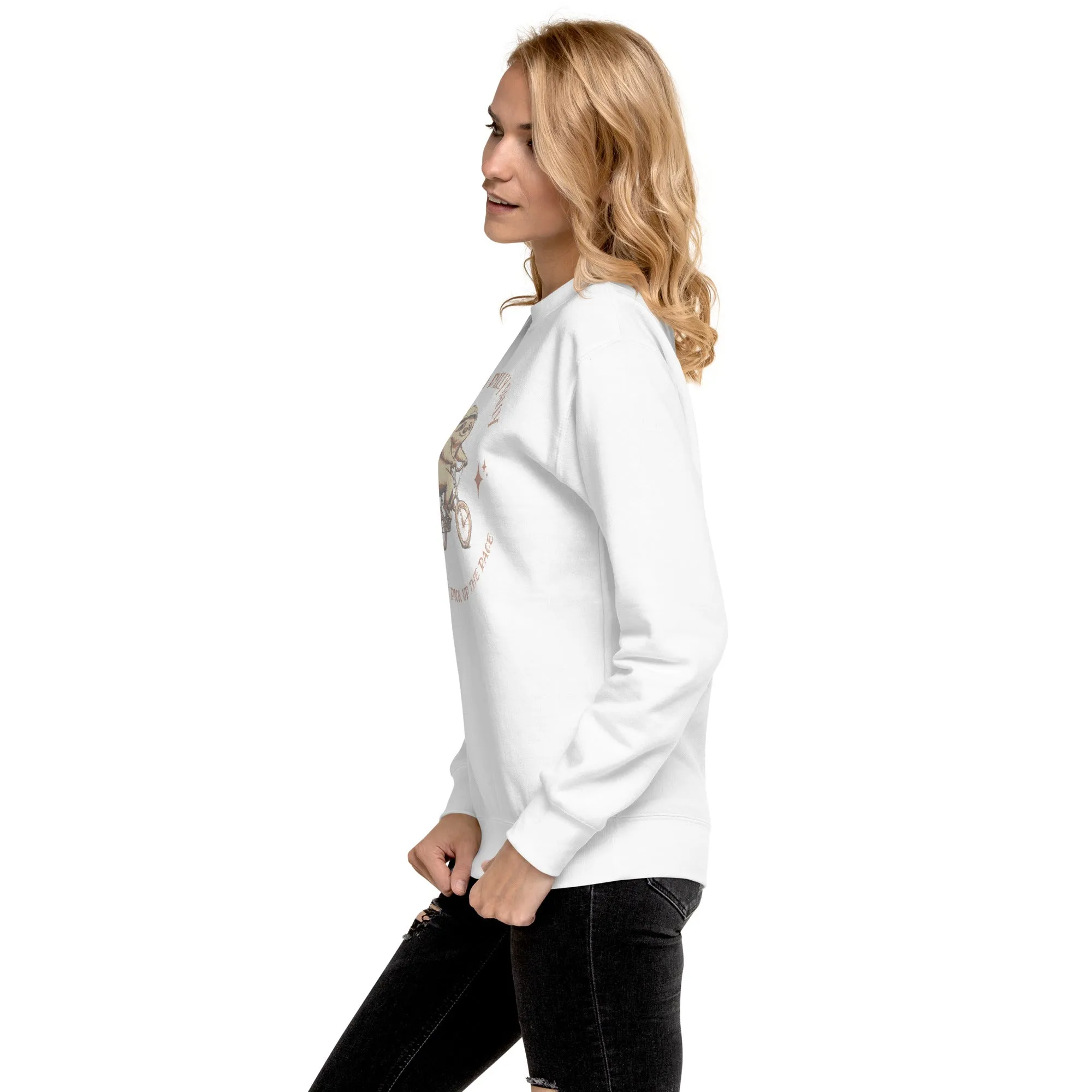 Born To Dilly Dally Premium Sweatshirt